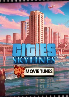 Купить Cities: Skylines - 80's Movies Tunes
