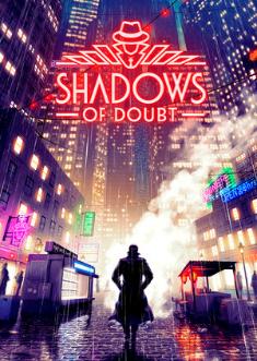 Купить Shadows of Doubt Купить Shadows of Doubt