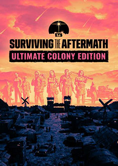 Купить Surviving the Aftermath: Ultimate Colony Edition