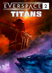 Купить EVERSPACE™ 2 - Titans