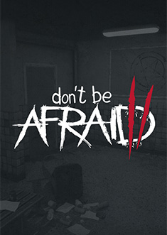 Купить Don’t Be Afraid 2