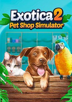 Купить Exotica 2: Pet Shop Simulator