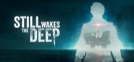 Still Wakes the Deep