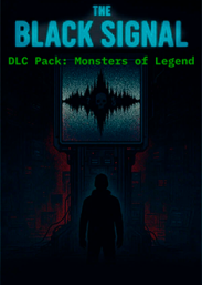 Купить The Black Signal: DLC Pack: Monsters of Legend