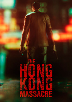 Купить The Hong Kong Massacre Купить The Hong Kong Massacre