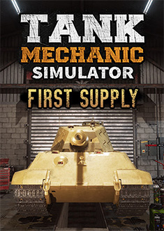 Купить Tank Mechanic Simulator - First Supply DLC