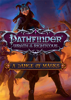 Купить Pathfinder: Wrath of the Righteous - A Dance of Masks